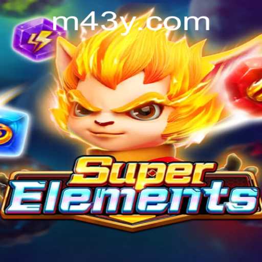 Unveiling SuperElements: A New Era of Interactive Gaming with 43y.com